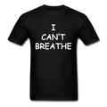 I Can't Breathe - Men's T-Shirt