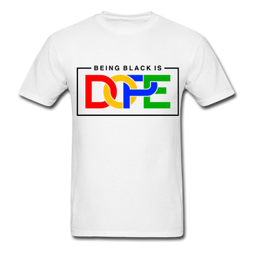 Being Black Is DOPE T-Shirt