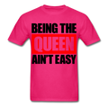 Being The Queen T-Shirt
