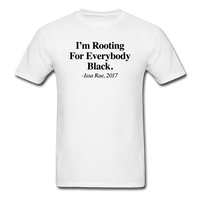 IM_ROOTING_FOR_EVERYBODY_BLACK - white