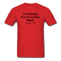IM_ROOTING_FOR_EVERYBODY_BLACK - red
