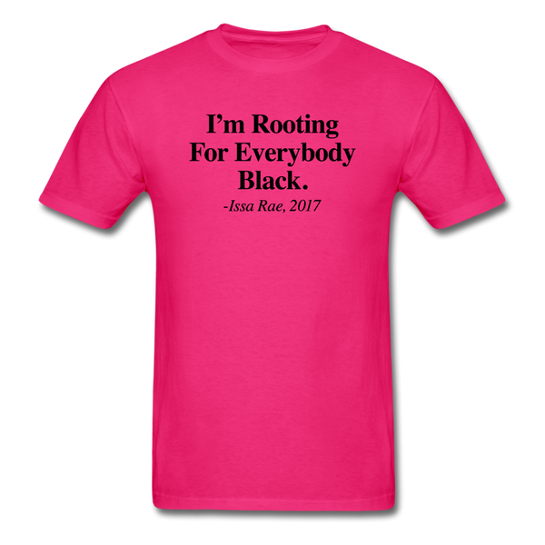 IM_ROOTING_FOR_EVERYBODY_BLACK - fuchsia
