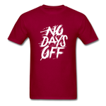 No Days Off - dark red
