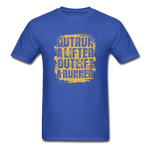 Outrun A Lifter, Outlift A Runner - royal blue