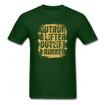 Outrun A Lifter, Outlift A Runner - forest green