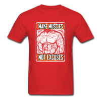 Make Muscle, Not Excuses - red