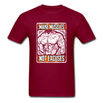 Make Muscle, Not Excuses - burgundy