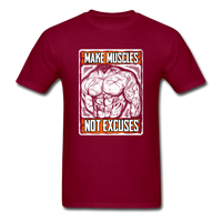 Make Muscle, Not Excuses - burgundy
