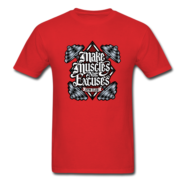 Make Muscle Not Excuse - red