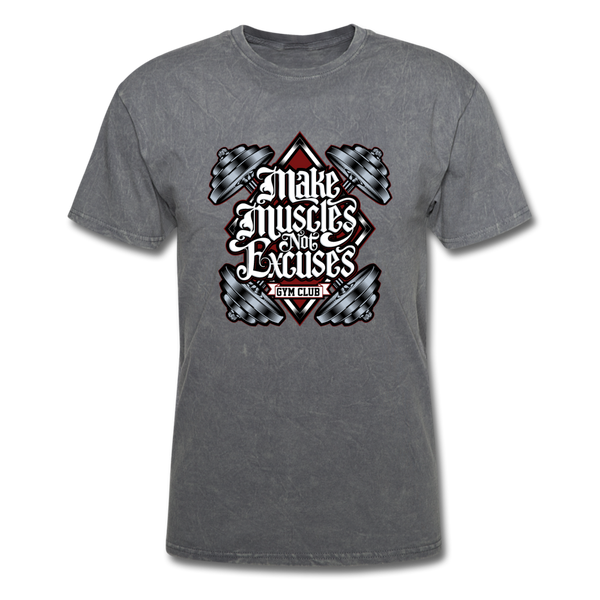 Make Muscle Not Excuse - mineral charcoal gray