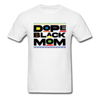 Dope Black Mom - white