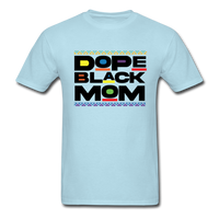 Dope Black Mom - powder blue