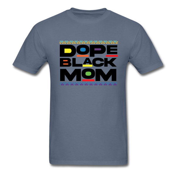 Dope Black Mom - denim