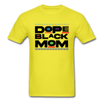 Dope Black Mom - yellow
