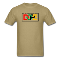Being Black is DOPE - khaki