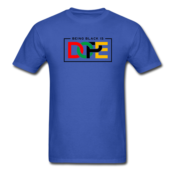 Being Black is DOPE - royal blue