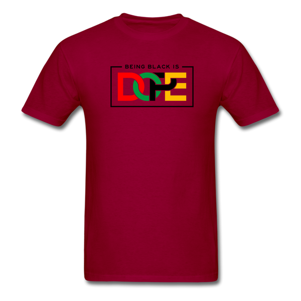 Being Black is DOPE - dark red