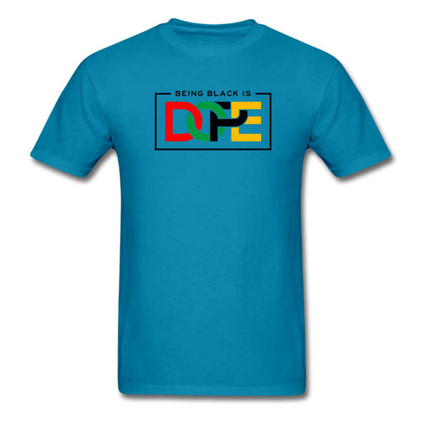 Being Black is DOPE - turquoise