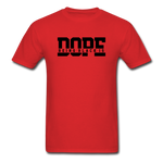 Being Black Is DOPE - red
