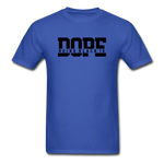 Being Black Is DOPE - royal blue