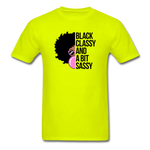 Black Classy And A Bit Sassy T-Shirt - safety green