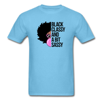 Black Classy And A Bit Sassy T-Shirt - aquatic blue