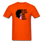Black Classy And A Bit Sassy T-Shirt - orange