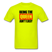 Being The Queen Ain't Easy - safety green