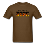 Being Black Is DOPE Flames - brown