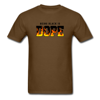 Being Black Is DOPE Flames - brown