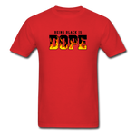 Being Black Is DOPE Flames - red