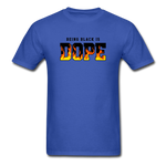 Being Black Is DOPE Flames - royal blue