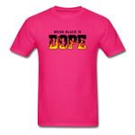 Being Black Is DOPE Flames - fuchsia