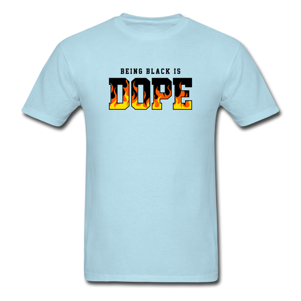 Being Black Is DOPE Flames - powder blue