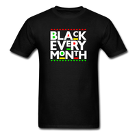 Black Every Month T-Shirt - black
