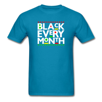 Black Every Month T-Shirt - turquoise