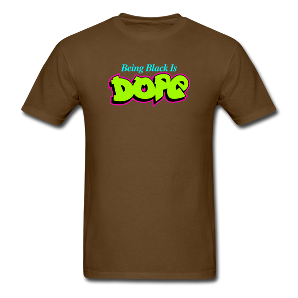 Being Black Is DOPE - brown