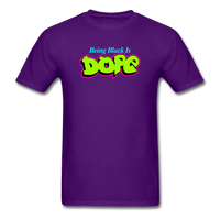 Being Black Is DOPE - purple