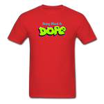 Being Black Is DOPE - red