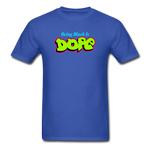 Being Black Is DOPE - royal blue