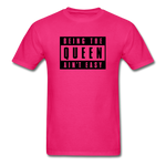 Being The Queen Ain't Easy - fuchsia