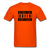 Being The Queen Ain't Easy - orange