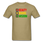 Beauty Brains Wisdom - khaki