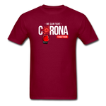 We Can Fight Corona Together - burgundy