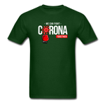 We Can Fight Corona Together - forest green