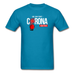 We Can Fight Corona Together - turquoise