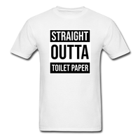 Straight Outta Toilet Paper - white