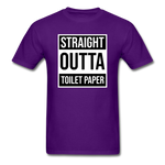 Straight Outta Toilet Paper - purple