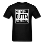 Straight Outta Toilet Paper - black