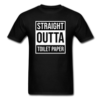 Straight Outta Toilet Paper - black